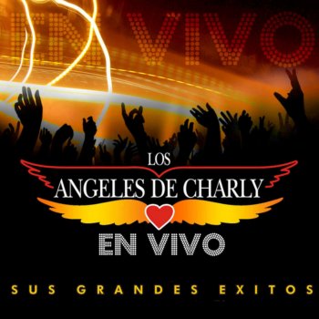 Los Ángeles de Charly Te Acordarás de Mí (En Vivo)