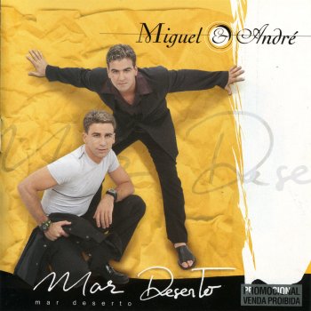 Исполнитель Miguel e André, альбом Mar Deserto