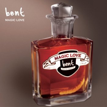 Bent Magic Love - Radio Edit