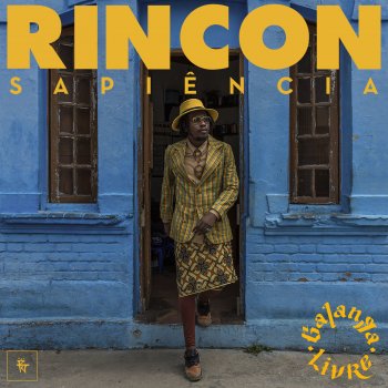 Rincon Sapiência feat. William Magalhães Benção