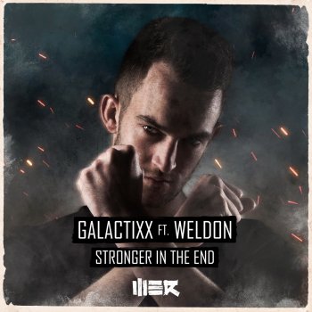 Galactixx feat. Weldon Stronger In the End