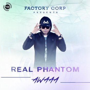 Real Phantom Pa Que Te Voy a Mentir