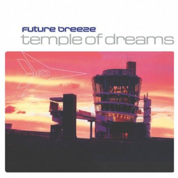 Future Breeze Temple of Dreams - Electrique Boutique Remix