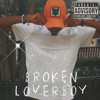 Исполнитель Tr3yBoy, альбом BROKEN LOVERBOY