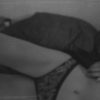Oliverr Lucid Dreams