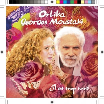 Orlika feat. Georges Moustaki Il est trop tard