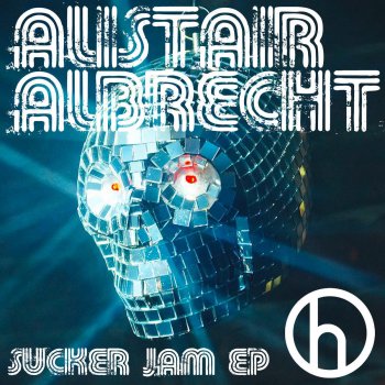 Alistair Albrecht Sucker Jam