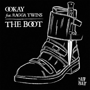 Ookay feat. Ragga Twins The Boot (feat. Ragga Twins)