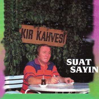 Suat Sayın Kır Kahvesi