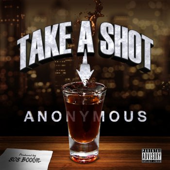 Anonymous Take a Shot