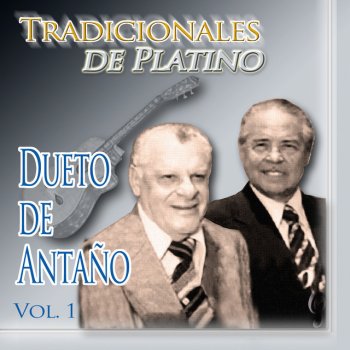 Dueto de Antaño Negrita Chavelona