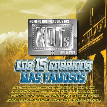 Homero Guerrero Jr. y Los KDT's de Linares Lucio Peña