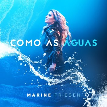 Marine Friesen Como as Águas