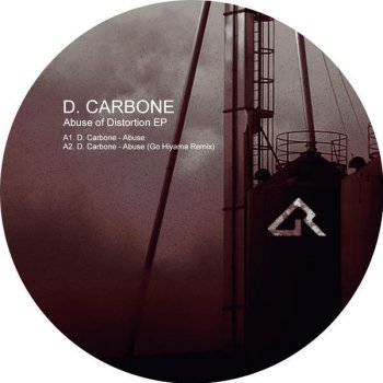 Исполнитель D. Carbone, альбом Abuse of Distortion