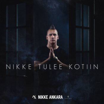 Nikke Ankara Nikke tulee kotiin