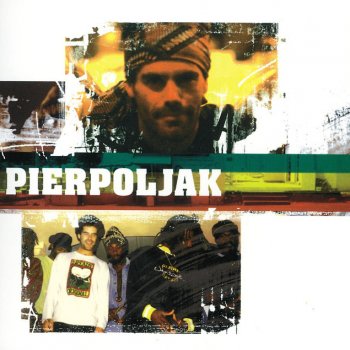 Pierpoljak Le mec bien (Dean Fraser Dub)