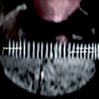 Trentemøller Silver Surfer, Ghost Rider Go!!! (Andrew Weatherall Sky 81 Mix) (Juno Exclusive)