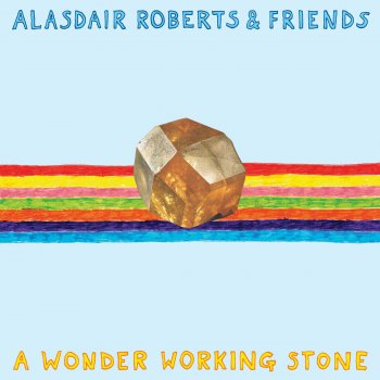 Alasdair Roberts The Year of the Burning