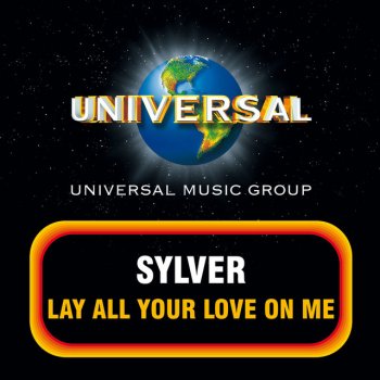 Sylver Lay All Your Love On Me - Radio Edit