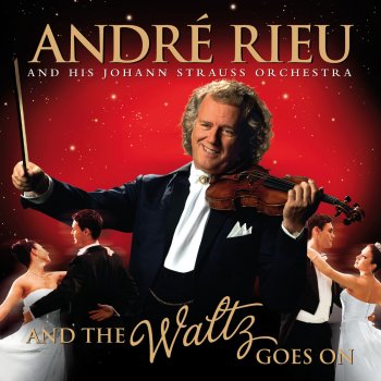 André Rieu feat. The Johann Strauss Orchestra Wien wird bei Nacht erst schön