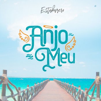 Leo Estakazero Anjo Meu