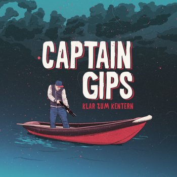 Captain Gips Reich und schön