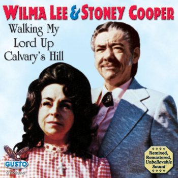 Stoney Cooper feat. Wilma Lee The Legend of the Dogwood Tree
