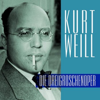 Kurt Weill Zweites Dreigroschen-Finale