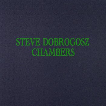 Steve Dobrogosz Chamber Six