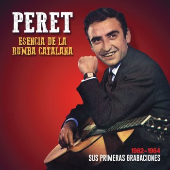 Peret Que nadie sepa mi sufrir - Rumba gitana