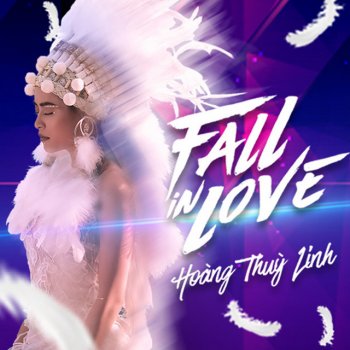 Hoàng Thùy Linh Fall In Love