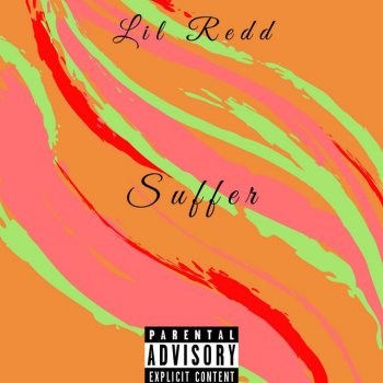 Lil Redd Suffer (feat. Yung X9)