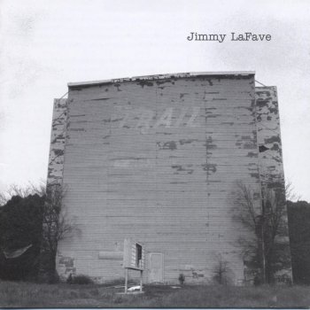 Jimmy LaFave It's All Over Now, Baby Blue