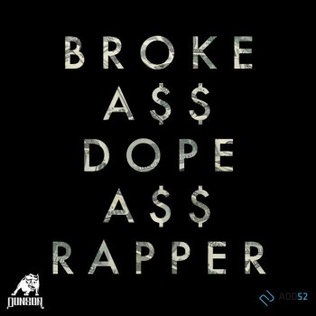 Dunson Broke a** Dope a** Rapper