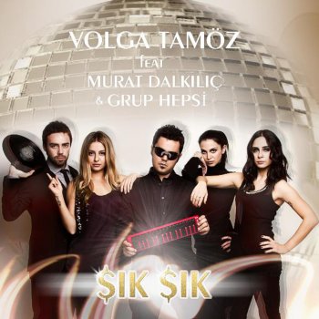 Исполнитель Volga Tamöz, альбом Sik Sik