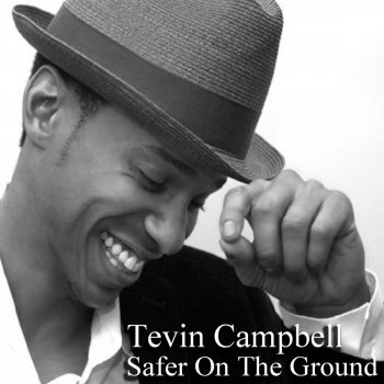 Tevin Campbell Safer on the Ground