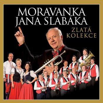 Jan Slabák feat. Moravanka Jana Slabáka, Lubomír Mach & Milan Jermář Rapido