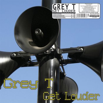 Grey T Get Louder (Extended Mix)