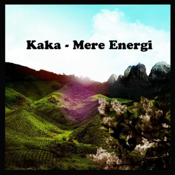 Kaka Mere energi