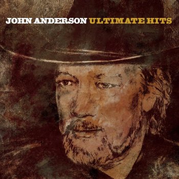 John Anderson Bend It 'til It Breaks