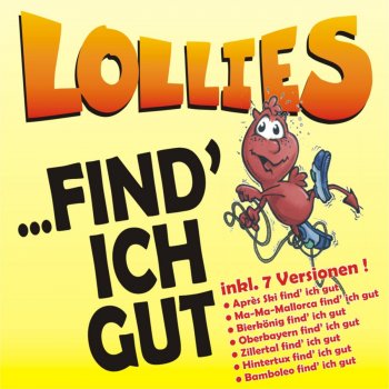 Lollies ... find' ich gut (Bierkönig find' ich gut)