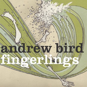 Andrew Bird Indiscreet