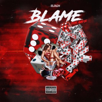 El8ch Blame The Game