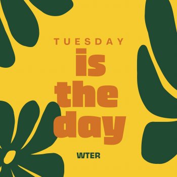 Исполнитель Wter, альбом Tuesday Is the Day - Single
