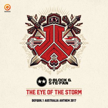 D-Block & S-te-Fan Eye of the Storm (Defqon.1 Australia Anthem 2017) (Edit)