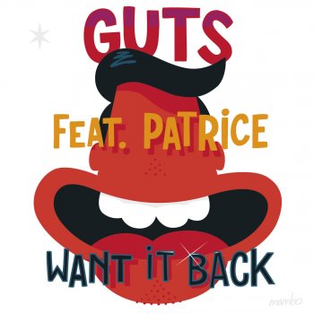 Guts feat. Patrice & Milk, Coffee & Sugar Want It Back (French Version)