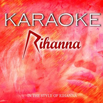 Starlite Karaoke Only Girl (In The World) [Karaoke Version]