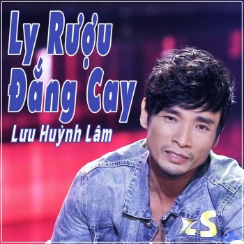 Lưu Huỳnh Lâm Ly Rượu Đắng Cay