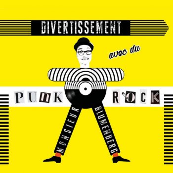 Исполнитель Monsieur Blumenberg, альбом Divertissement avec du Punk Rock