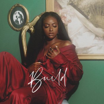 Justine Skye feat. Arin Ray Build